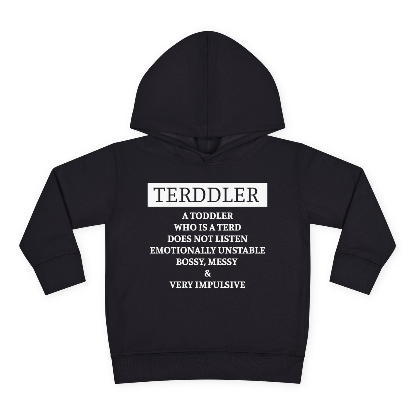 ""Terddler Definition Toddler Hoodie