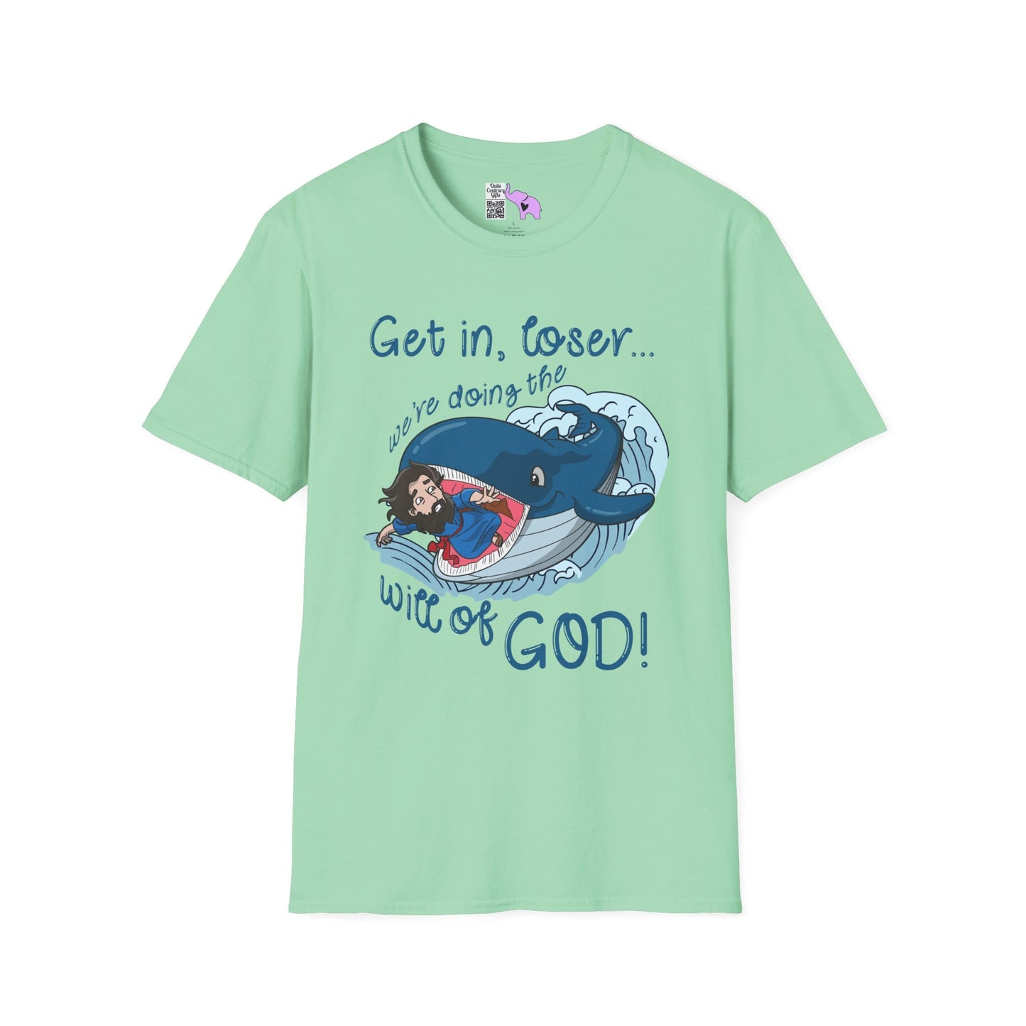 Get In Loser, We're Doing The Will of God! Adult T-shirt