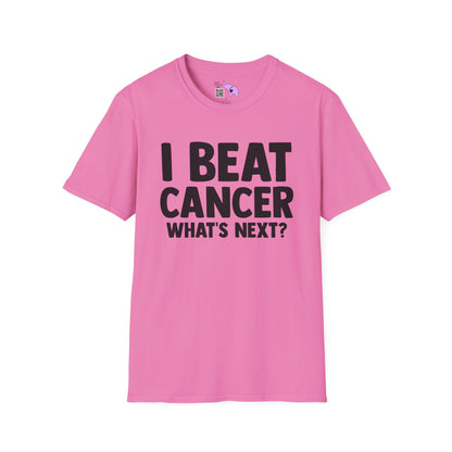 I Beat Cancer What's Next? Adult T-shirt