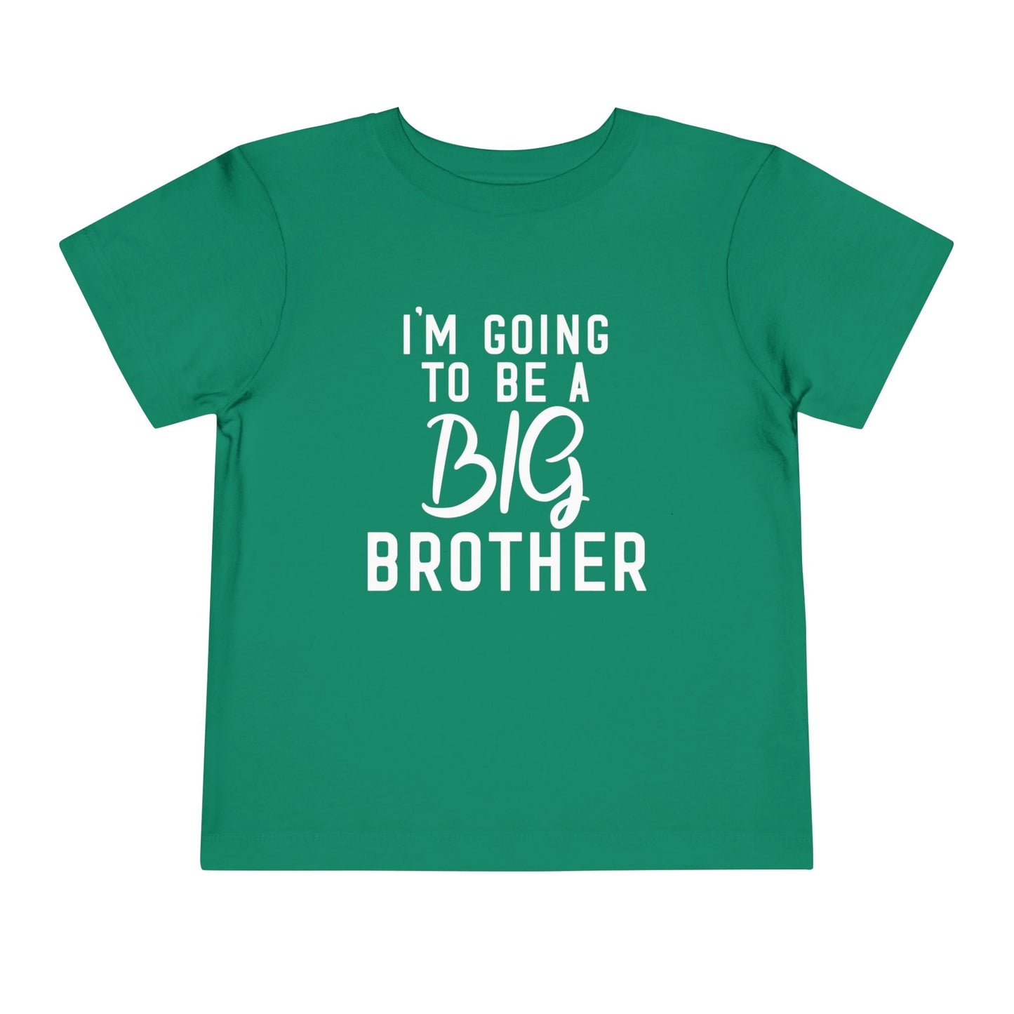 I'm Going To Be A Big Brother (Script) Toddler Tee