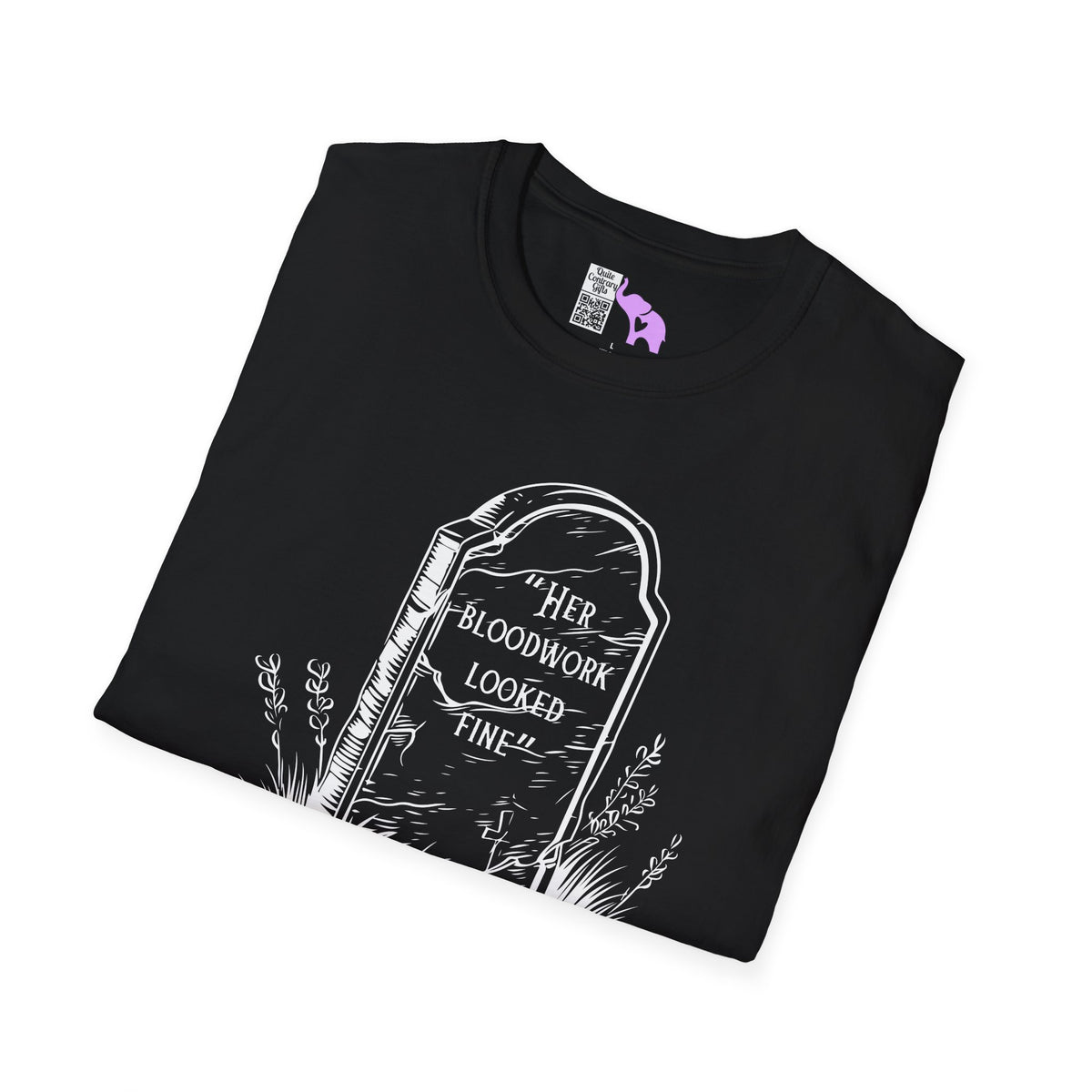 "Her Bloodwork Looked Fine" Headstone Adult T-shirt