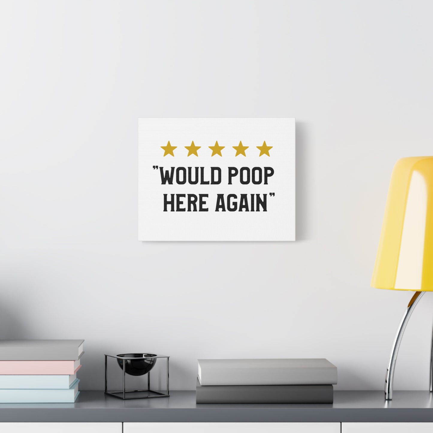5 Stars Would Poop Here Again Canvas Art