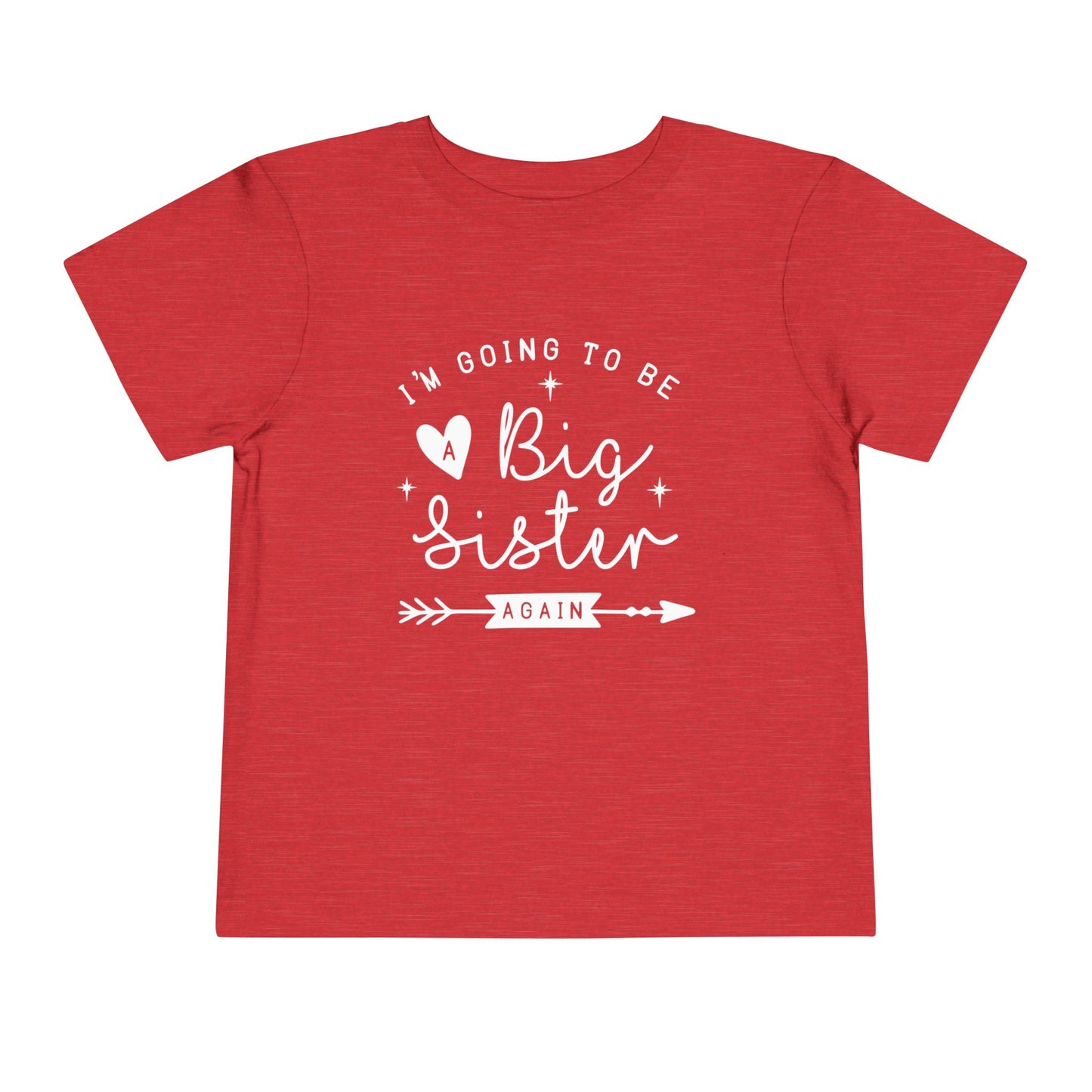 I'm Going to be a Big Sister Again Toddler Tee