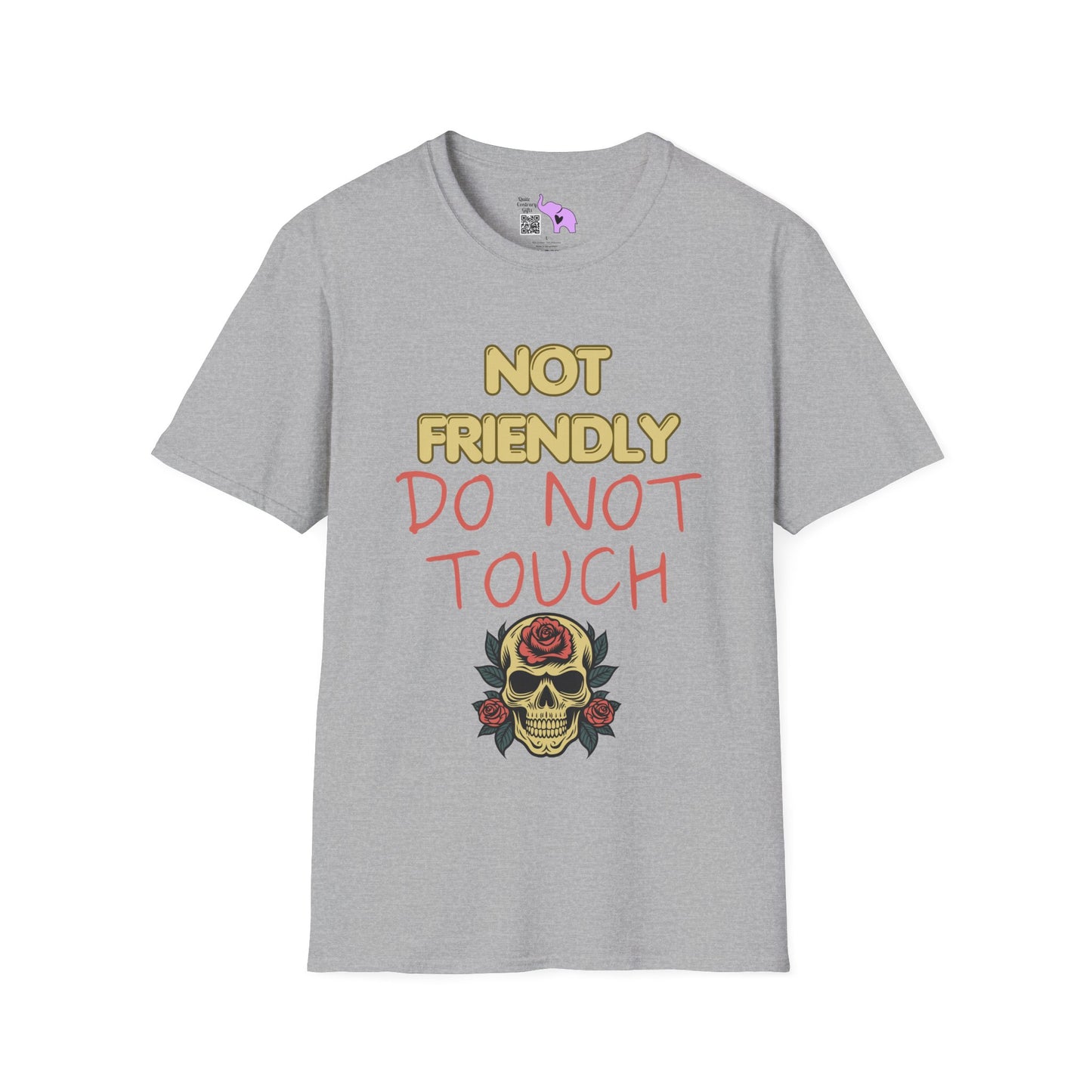 Not Friendly Do Not Touch Adult  T-shirt