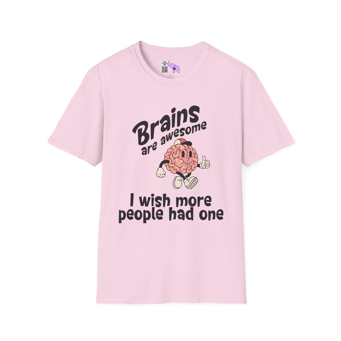 Brains Are Awesome I Wish More People Had One Adult T-shirt