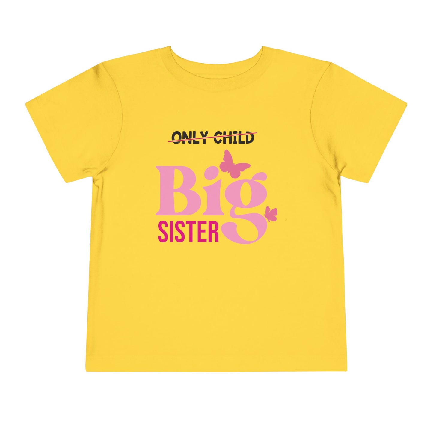 Promoted to Big Sister from Only Child Toddler Tee