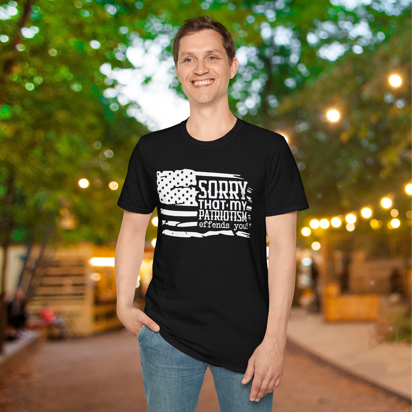 Sorry That My Patriotism Offends You Adult T-Shirt