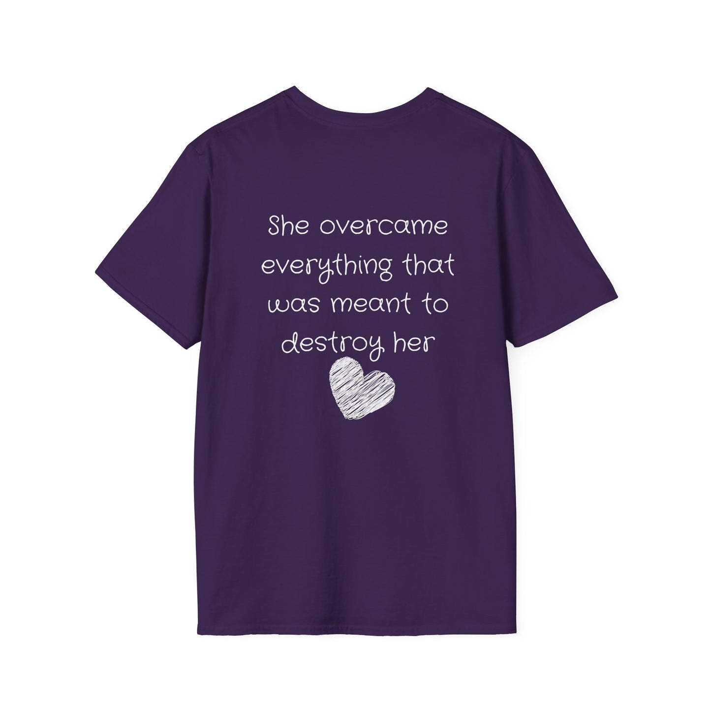 She Overcame Everything That Was Meant To Destroy Her T-shirt