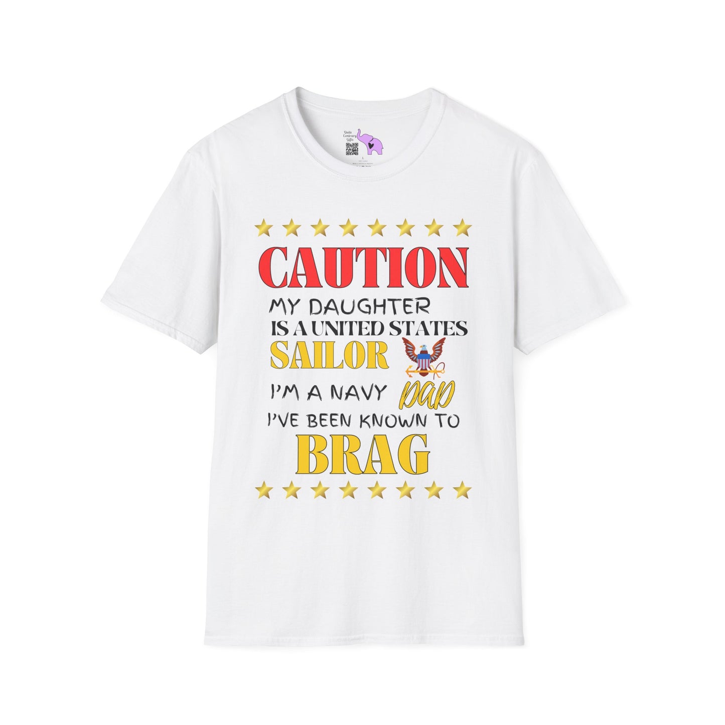 Caution My Daughter is a US Sailor I've Been Known to Brag (Dad) Unisex Softstyle T-Shirt