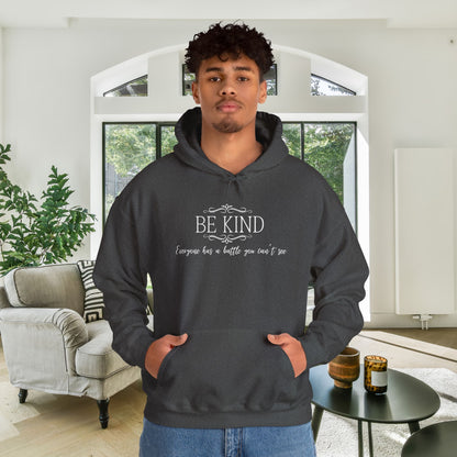 Be Kind Everyone Has A Battle You Can't See Heavy Blend™ Hooded Sweatshirt