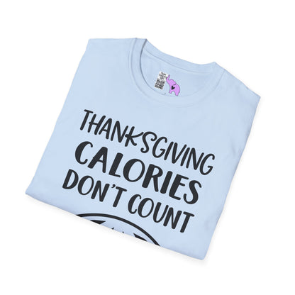 Thanksgiving Calories Don't Count Adult T-shirt