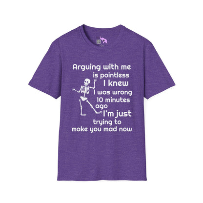 Arguing With Me Is Pointless... Adult T-shirt