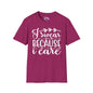 I Swear Because I Care Adult T-shirt