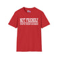 Not Friendly You've Been Warned Adult T-shirt
