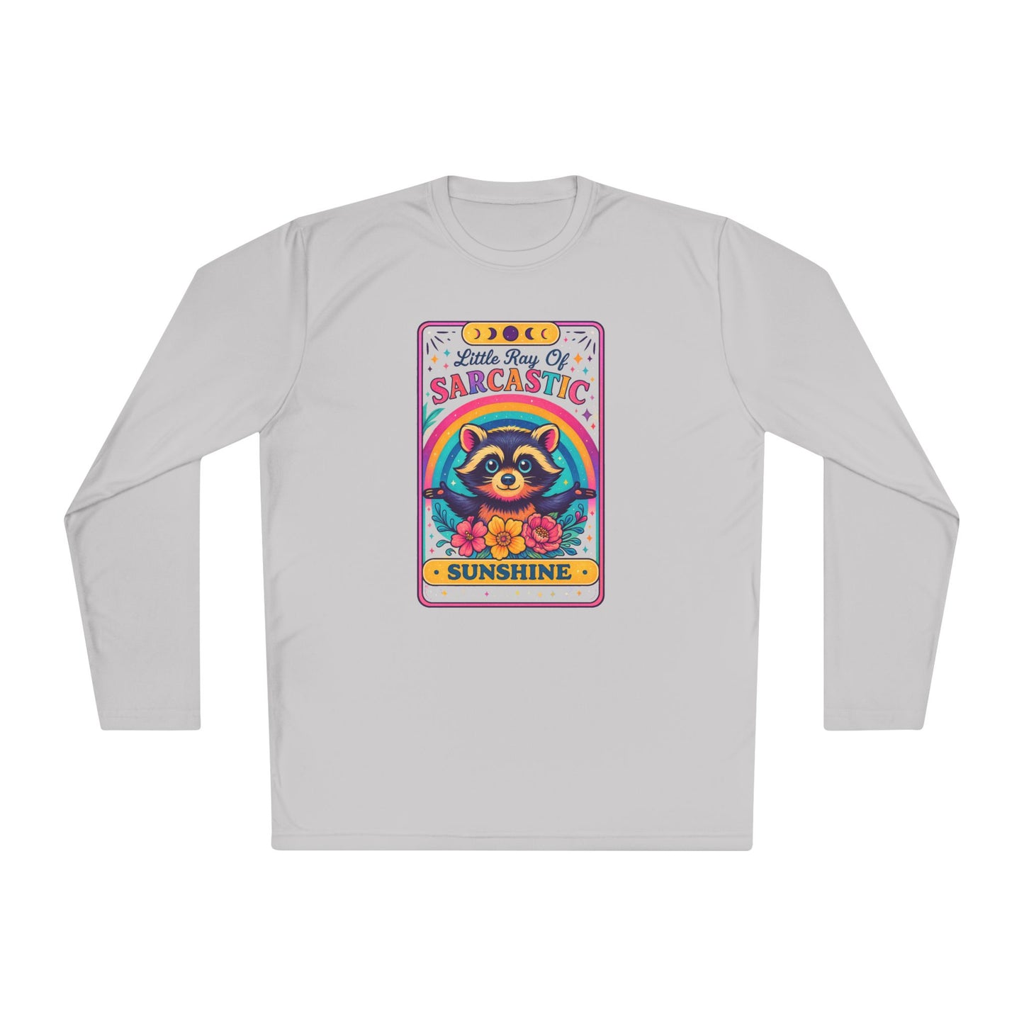 Little Ray of Sarcastic Sunshine Adult Long Sleeve Tee