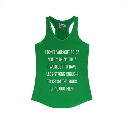 I Don't Workout To... Women's Ideal Racerback Tank
