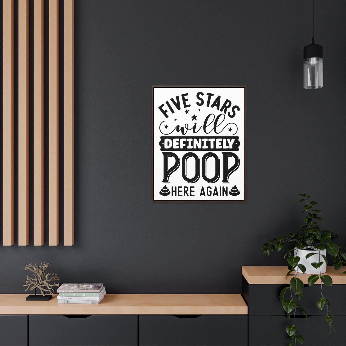 Five Stars... Will Definetly Poop Here Again Canvas Wraps, Vertical Frame