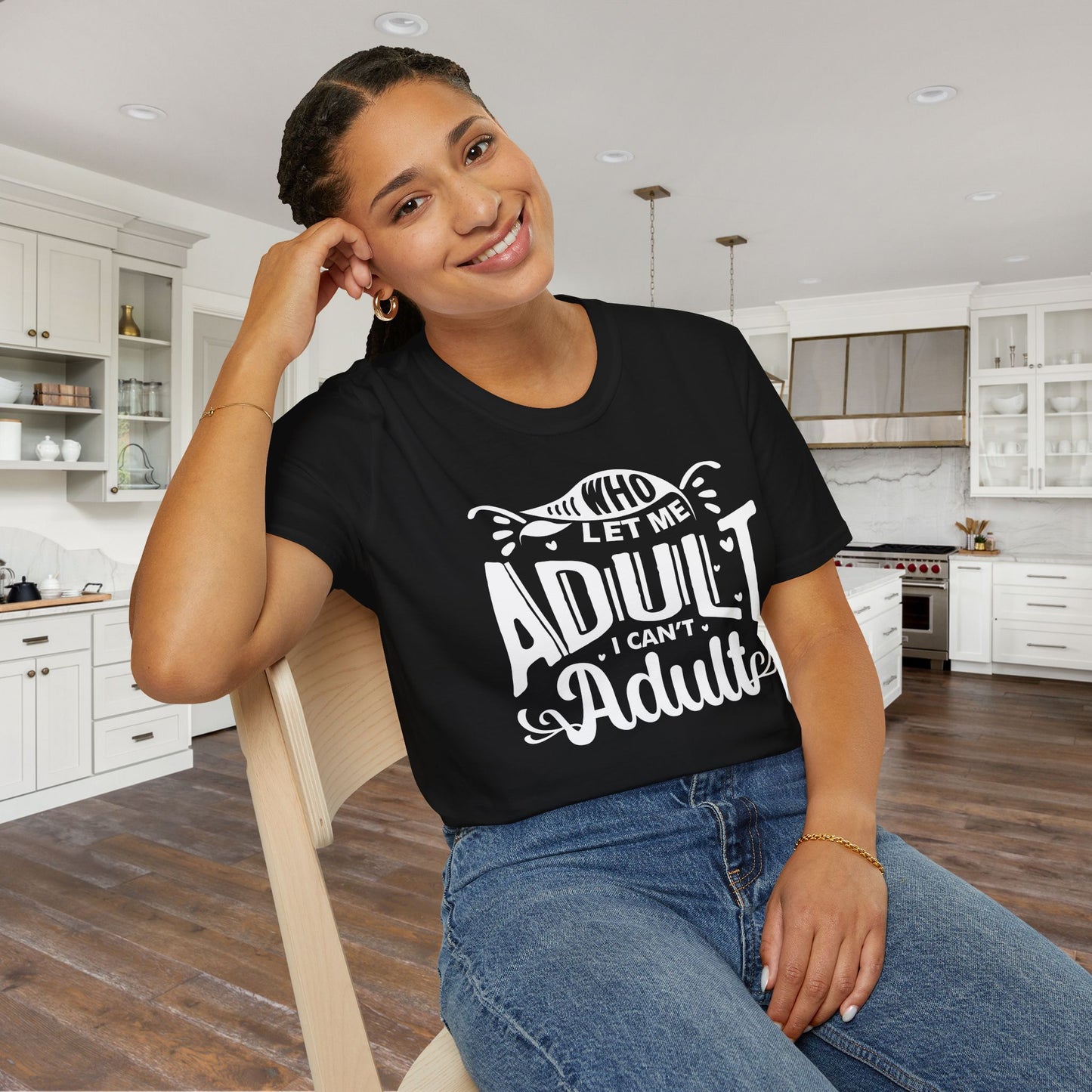 Who Let Me Adult I Can't Adult T-shirt