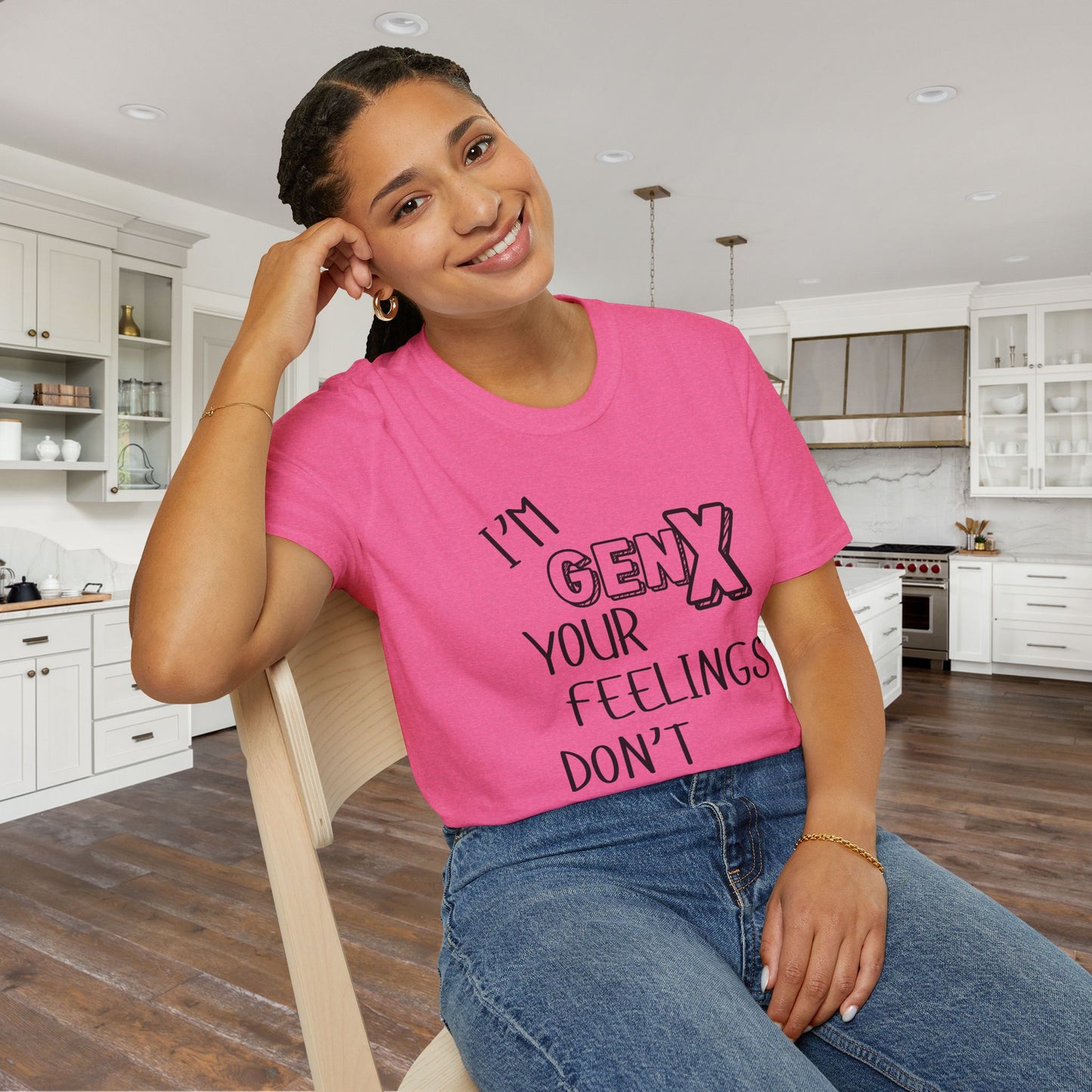 I'm GenX Your Feelings Don't Matter Adult T-shirt