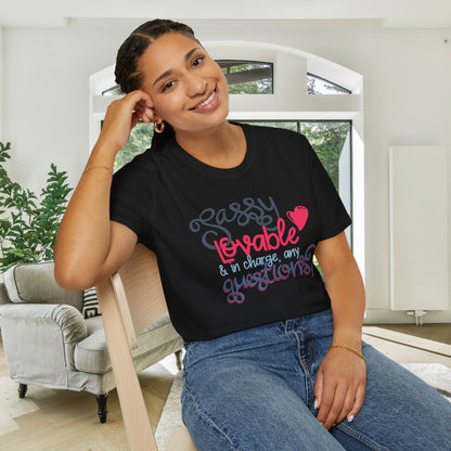 Sassy, Loveable, & In Charge Any Questions? Adult T-shirt