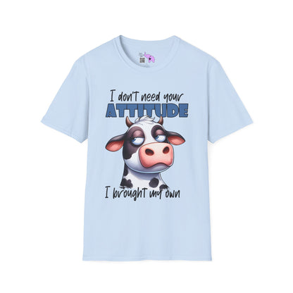 I Don't Need Your Attitude, I Brought My Own (Cow) Adult T-shirt