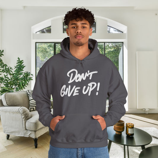 Don't Give Up Heavy Blend™ Hooded Sweatshirt