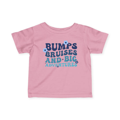 Bumps Bruises & Big Adventures Infant Soft T-Shirt
