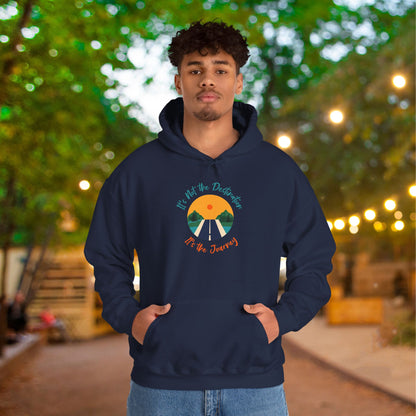 It's Not The Destination It's The Journey Heavy Blend™ Hooded Sweatshirt