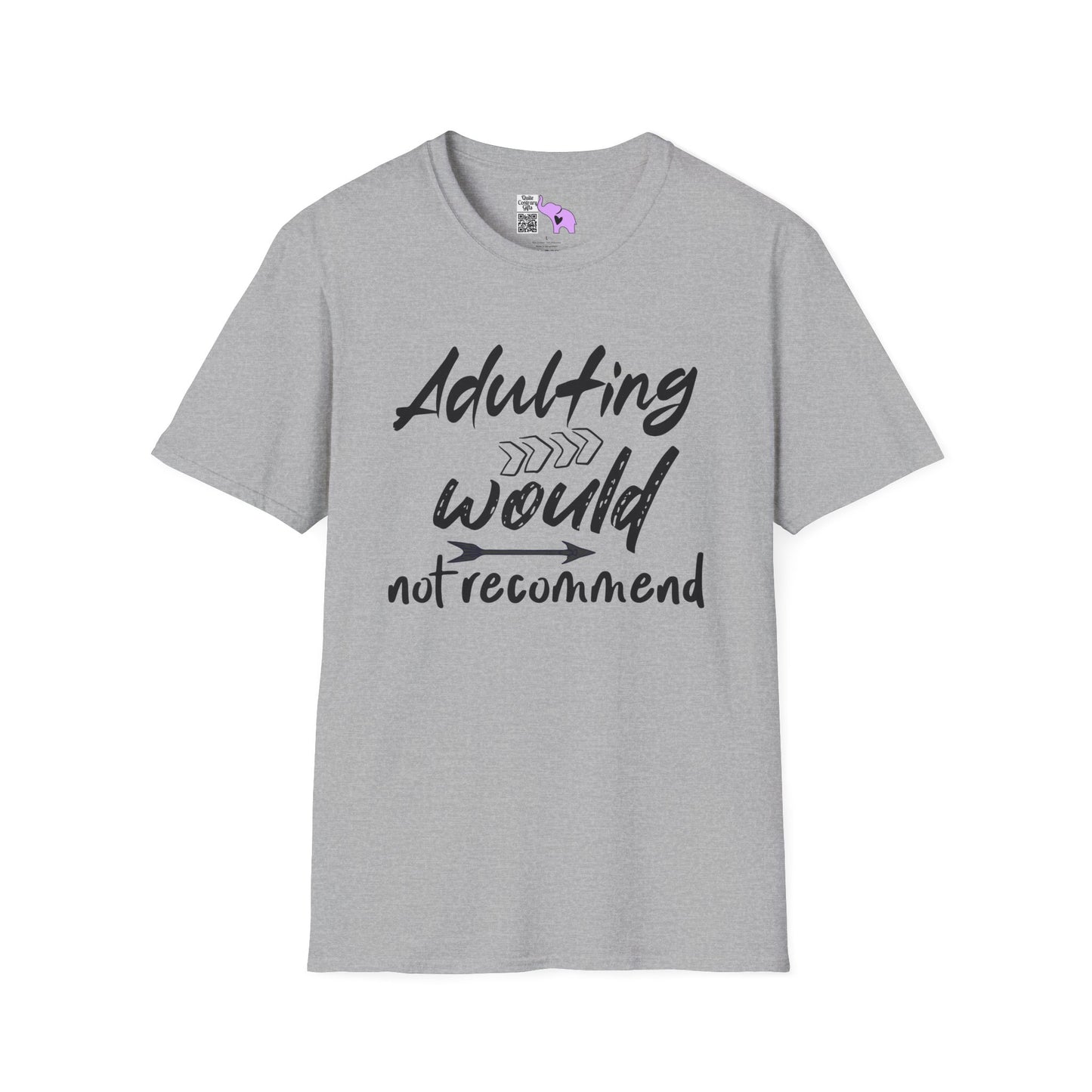 Adulting: Would Not Recommend Adult T-shirt