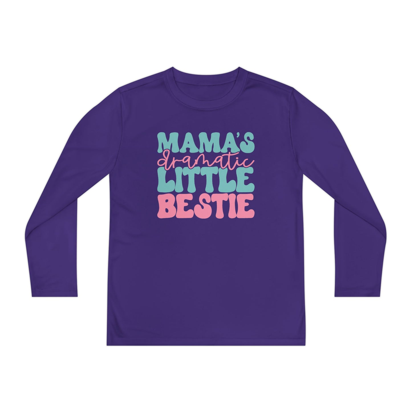 Mama's Dramatic Little Bestie Youth Long Sleeve Tee