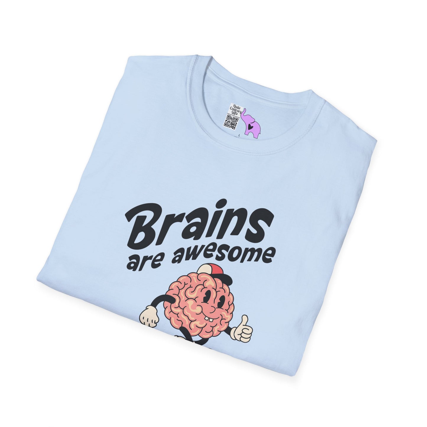 Brains Are Awesome I Wish More People Had One Adult T-shirt