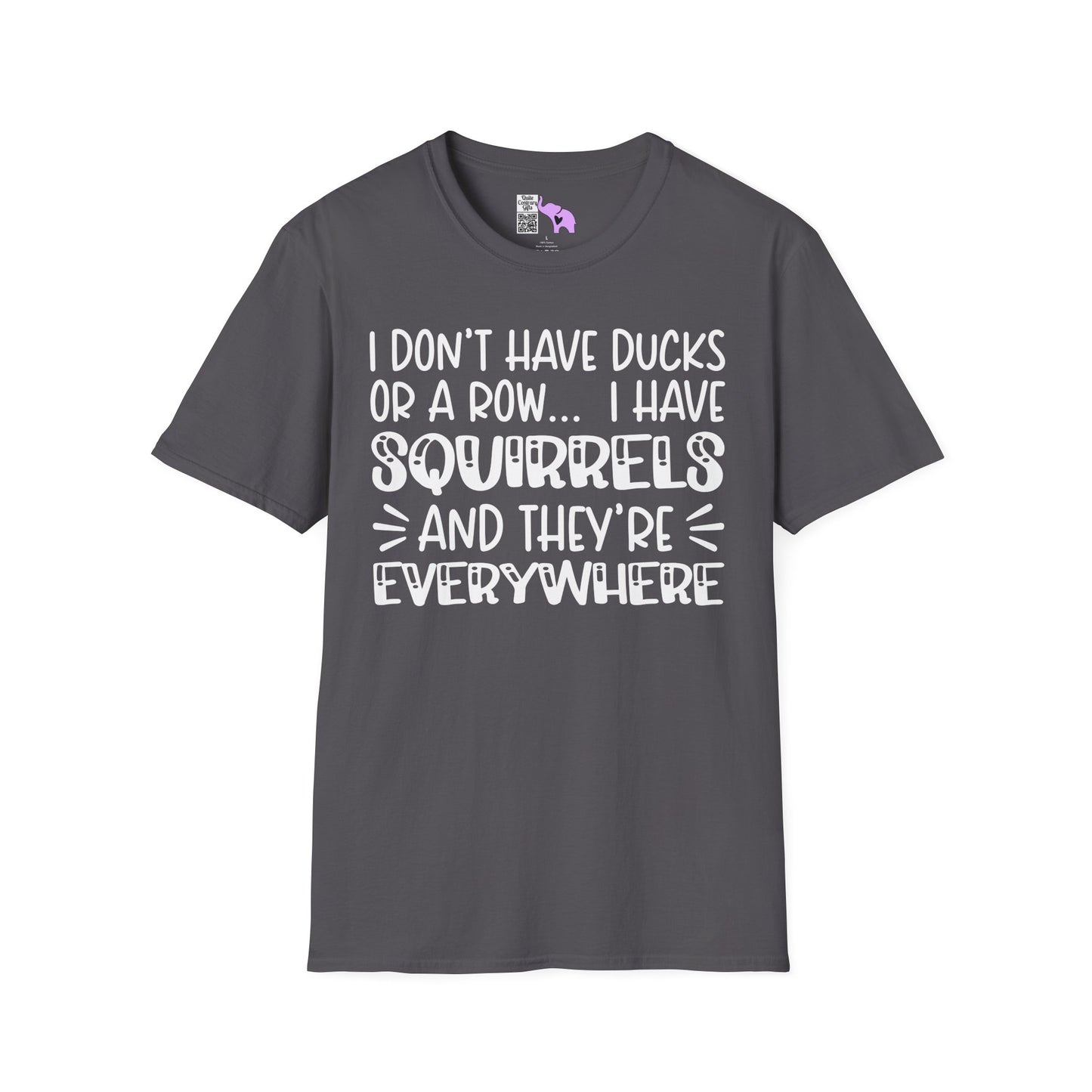 I Don't Have Ducks or a Row... Adult T-shirt
