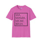Ma. Mama. Mom. Bruh. Adult T-shirt