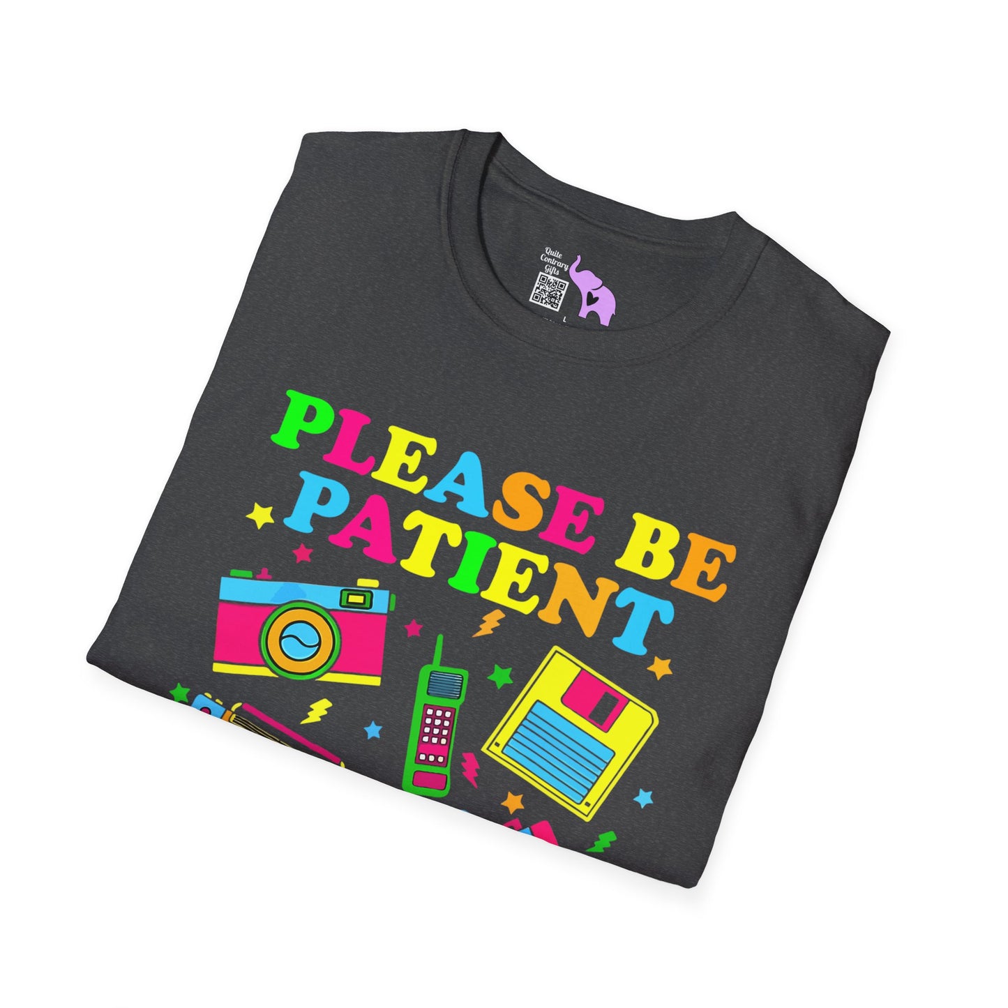 Please Be Patient With Me I'm From The 1900's (90s style) Adult T-shirt