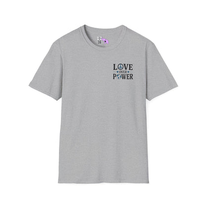 ""When the Power of Love Overcomes the Love of Power, the World Will Know Peace Adult T-shirt
