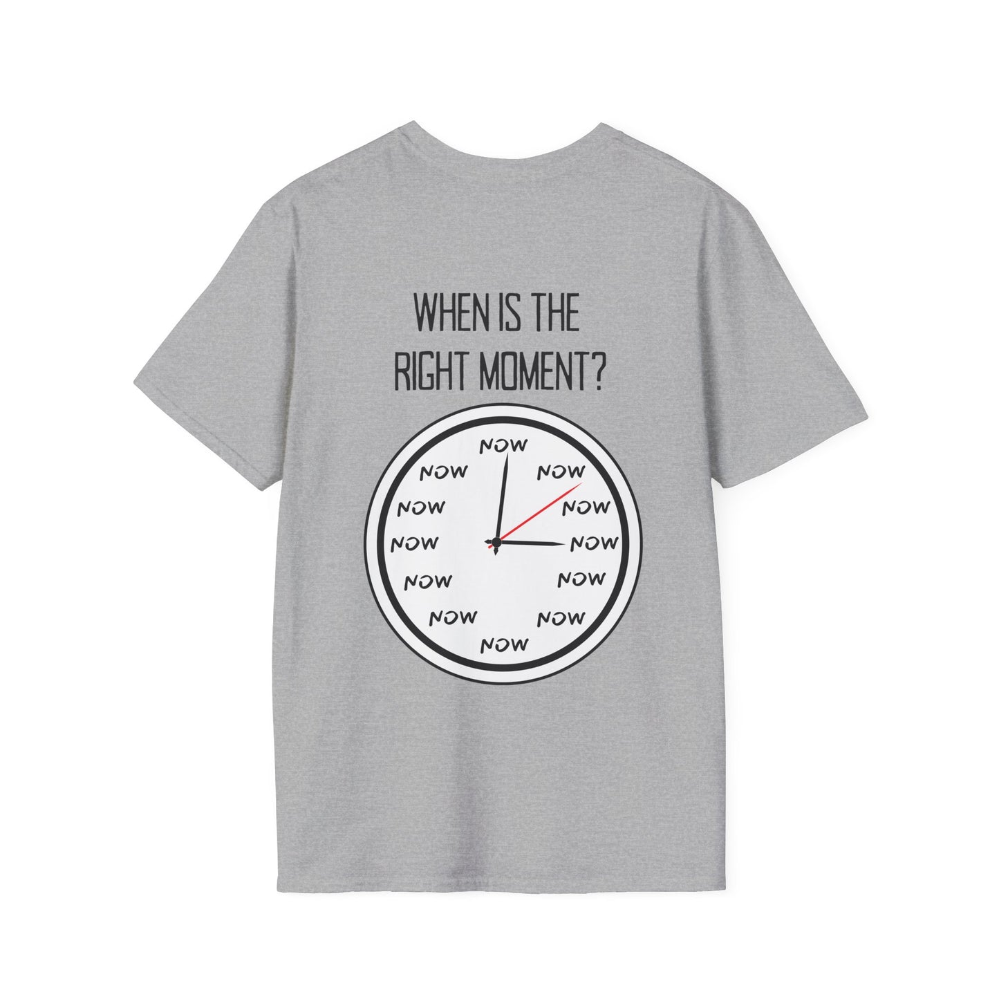 The Moment is Now Adult T-shirt