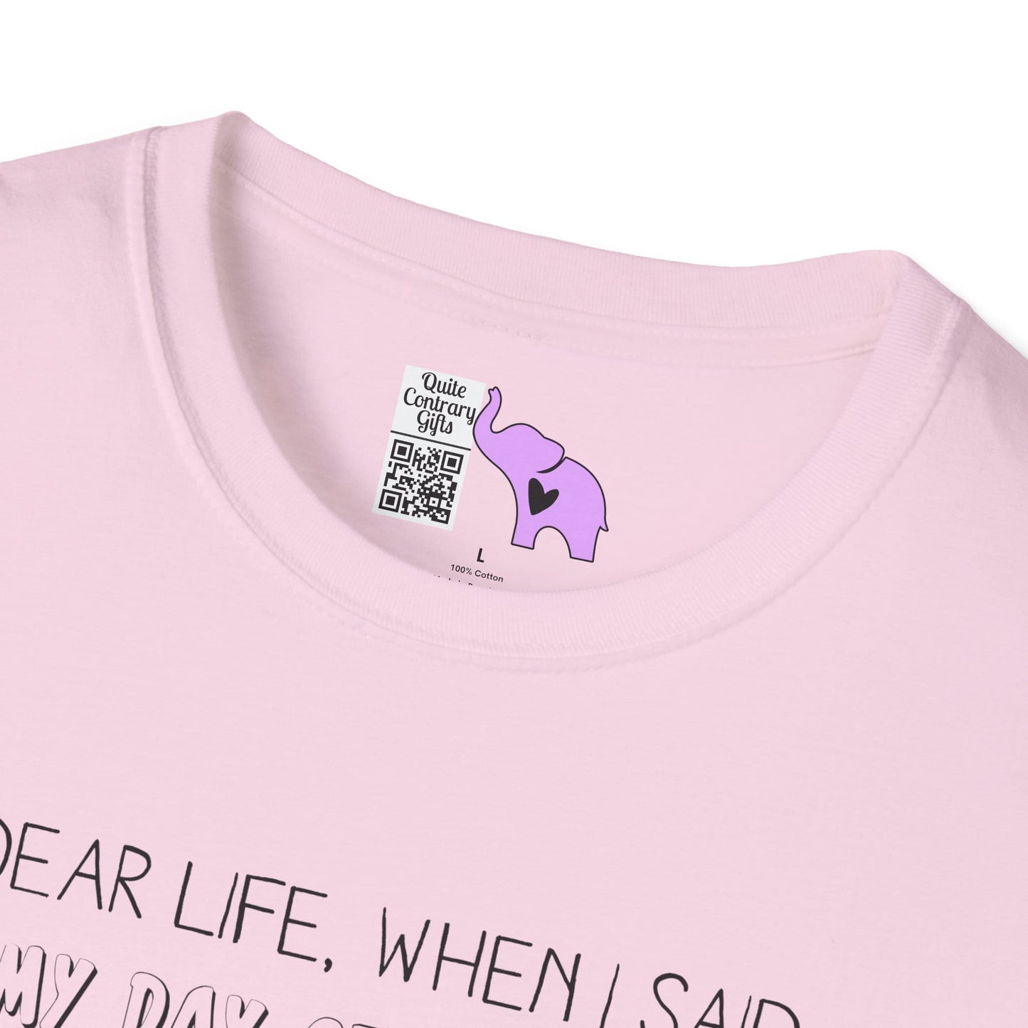 Dear Life, When I Said... Adult T-shirt