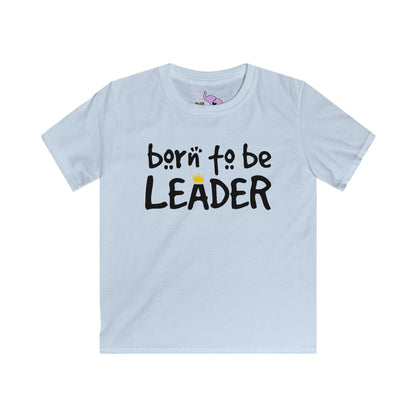 Born To Be Leader Kids Softstyle Tee