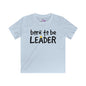 Born To Be Leader Kids Softstyle Tee
