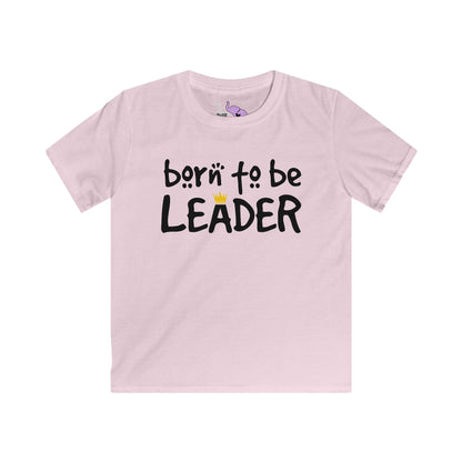 Born To Be Leader Kids Softstyle Tee