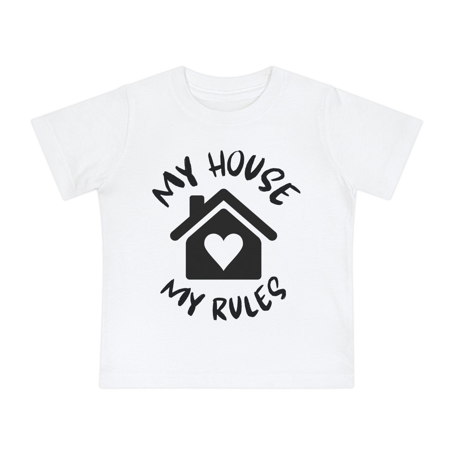 My House My Rules Infant T-Shirt