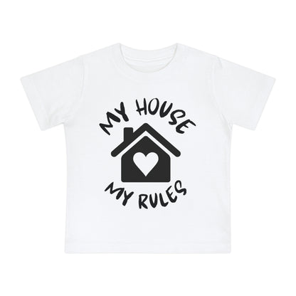 My House My Rules Infant T-Shirt