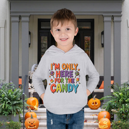 I'm Only Here For The Candy Toddler Hoodie