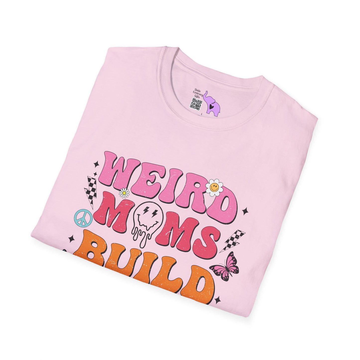 Weird Moms Build Character Adult T-shirt