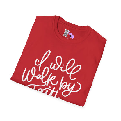 I Will Walk by Faith Adult T-shirt
