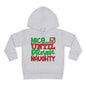 Nice Until Proven Naughty 2 Toddler Pullover Fleece Hoodie