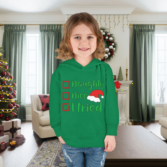 Naughty Nice I Tried Toddler Pullover Fleece Hoodie