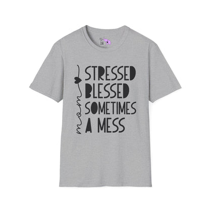 Mama Stressed Blessed Sometimes A Mess Adult T-shirt