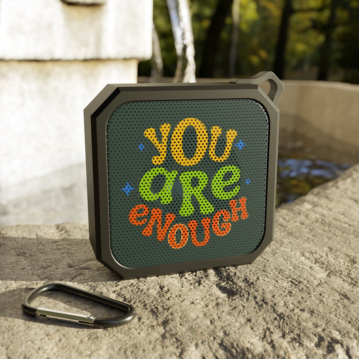 You Are Enough Blackwater Outdoor Bluetooth Speaker