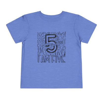I Am Five Typography Toddler Tee